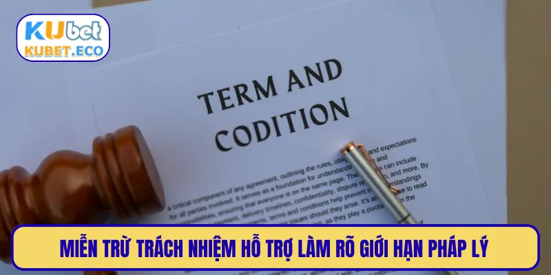 Miễn trừ trách nhiệm hỗ trợ làm rõ giới hạn pháp lý 